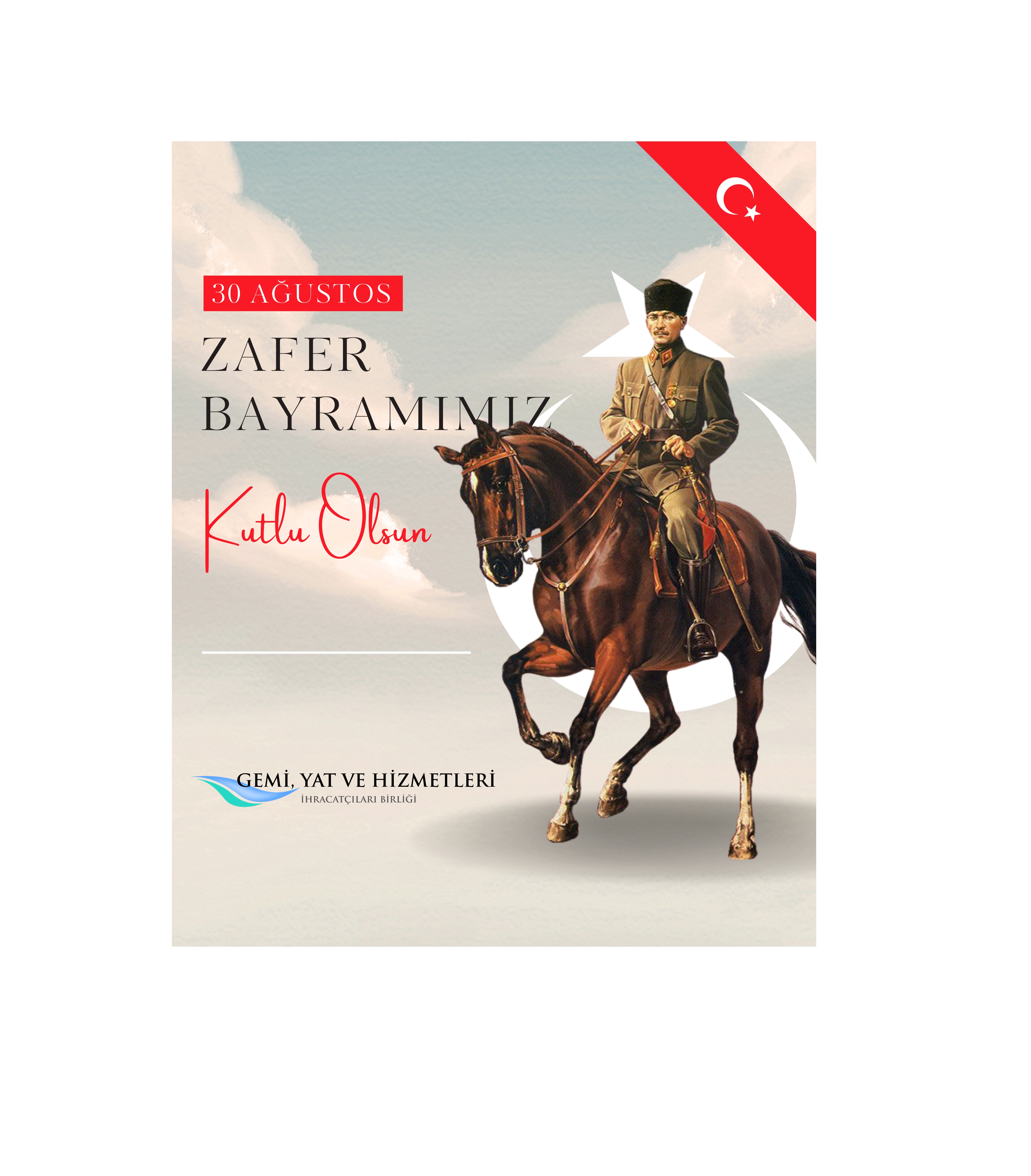 30 Ağustos Zafer Bayramımız Kutlu Olsun!